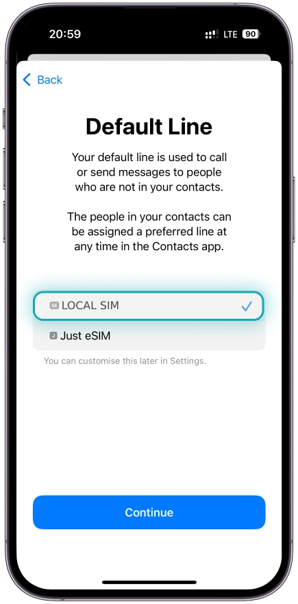 6. Select <b>Local SIM as your Default line</b> and tap <b>Continue</b>