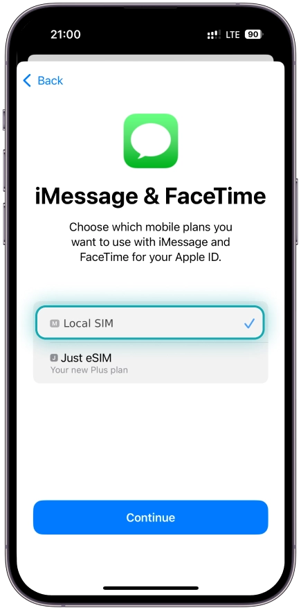 Select <b>Local SIM as your line for iMessage & FaceTime</b> and tap <b>Continue</b>
